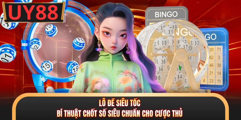 Lô Đề Siêu Tốc - Bí Thuật Chốt Số Siêu Chuẩn Cho Cược Thủ 4 Lô Đề Siêu Tốc - Bí Thuật Chốt Số Siêu Chuẩn Cho Cược Thủ